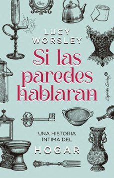si las paredes hablaran-lucie worsley-9791399105841
