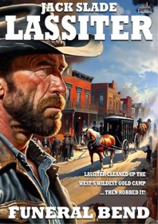 lassiter 10: funeral bend (ebook)-jack slade-9798215360941