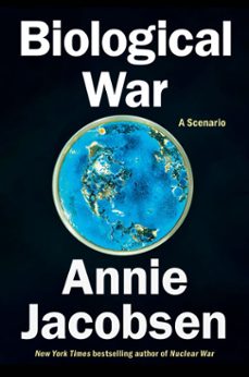 biological war-annie jacobsen-9798217046041