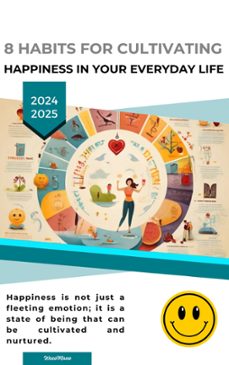 8 habits for cultivating happiness in your everyday life (ebook)-9798224835041