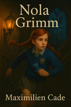 nola grimm (ebook)-maximilien cade-9798230043041