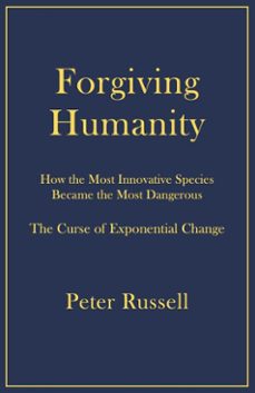 forgiving humanity (ebook)-peter russell-9798230914341