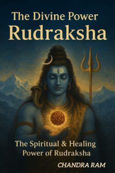 the divine power  rudraksha (ebook)-chandra ram-9798232567941