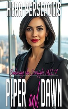 seducing the straight milf: piper and dawn (ebook)-hera persepolis-9798233345241