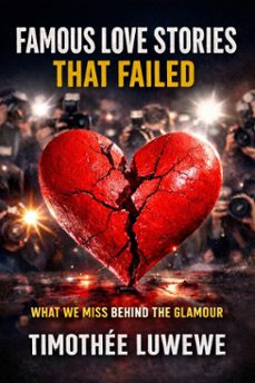famous love stories that failed (ebook)-timothée luwewe-9798233573941