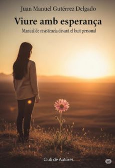 viure amb esperança (ebook)-juan manuel gutiérrez delgado-9798643508441