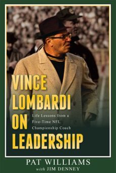vince lombardi on leadership (ebook)-pat williams-jim denney-9798891885141