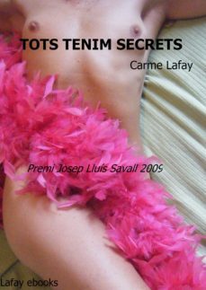 tots tenim secrets, premi josep lluis savall 2009 (ebook)-carme lafay-cdlap00004341