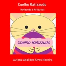 coelho ratizzudo (ebook)-autora: adaildes alves moreira-3410002138651