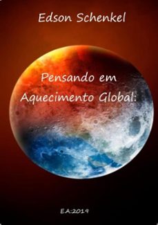pensando em aquecimento global: (ebook)-edson schenkel-3410002918451