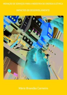 inovaço de serviços para a industria de energia eletrica (ebook)-mário brandão carneiro-3410003134751