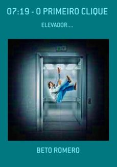 07:19 - o primeiro clique (ebook)-beto romero-3410003487451