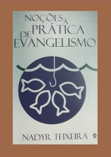 noçes a pratica de evangelismo (ebook)-nadyr teixeira-3410003506251