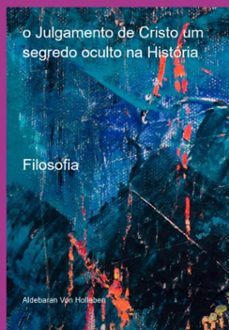 o julgamento de cristo um segredo oculto na história (ebook)-aldebaran von holleben-3410005272451