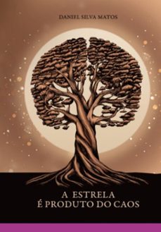 a estrela e produto do caos (ebook)-daniel silva matos-3410007206751