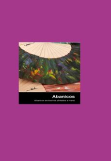 abanicos pintados a mano (ebook)-jose mª alarte-3410007498651