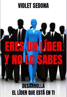 eres un lider y no lo sabes (ebook)-violet sedona-3410007853351