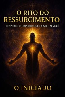 o rito do ressurgimento (ebook)-o iniciado-3410008098751
