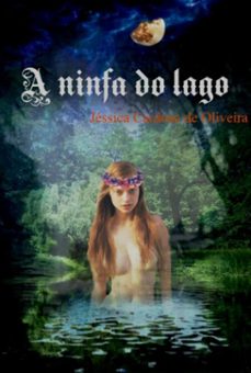 a ninfa do lago (ebook)-jéssica cardoso de oliveira-3410008955351