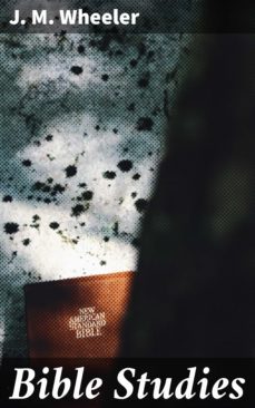 bible studies (ebook)-j. m. wheeler-4057664608451