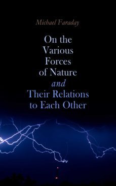 on the various forces of nature and their relations to each other (ebook)-4064066060251