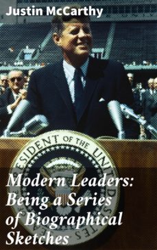 modern leaders: being a series of biographical sketches (ebook)-justin mccarthy-4064066187651