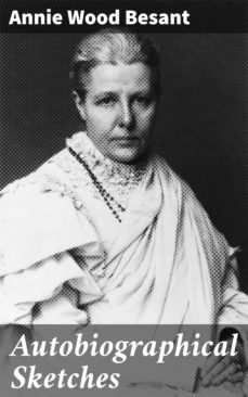 autobiographical sketches (ebook)-annie wood besant-4064066432751
