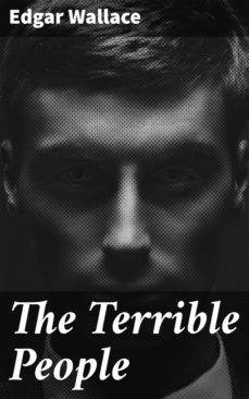 the terrible people (ebook)-edgar wallace-4066338051851