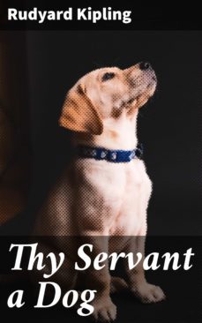 thy servant a dog (ebook)-rudyard kipling-4066338089151