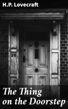 the thing on the doorstep (ebook)-h.p. lovecraft-4066338091451
