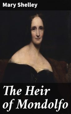 the heir of mondolfo (ebook)-mary shelley-4066338092151