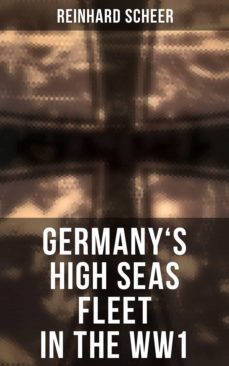 germany's high seas fleet in the ww1 (ebook)-reinhard scheer-4066338113351
