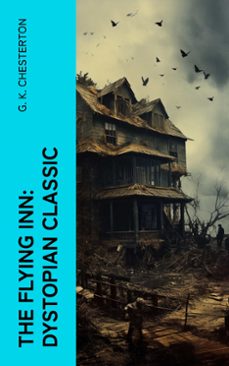 the flying inn: dystopian classic (ebook)-g.k. chesterton-4066339551251