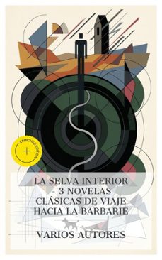 la selva interior  3 novelas clasicas de viaje hacia la barbarie (ebook)-jack london-joseph conrad-emily brontë-4066339987951