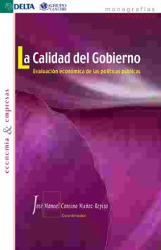 la calidad del gobierno evaluacion economica de las politicas publicas (ebook)-josé manuel cansino-4099995623451