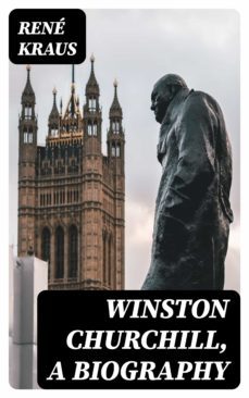 winston churchill, a biography (ebook)-rene kraus-8596547197751