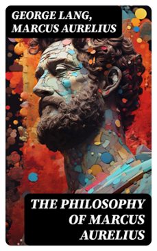 the philosophy of marcus aurelius (ebook)-george lang-8596547719151