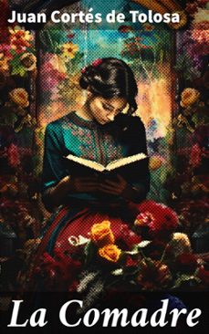 la comadre (ebook)-juan cortés de tolosa-8596547822851