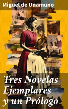 tres novelas ejemplares y un prologo (ebook)-miguel de unamuno-8596547828051