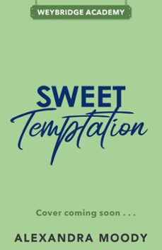 sweet temptation (ebook)-alexandra moody-9780008830151