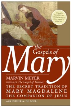 the gospels of mary (ebook)-marvin w. meyer-esther a. de boer-9780061965951
