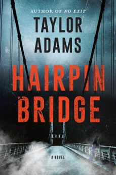 hairpin bridge (ebook)-taylor adams-9780063065451