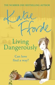 living dangerously-katie fforde-9780099446651