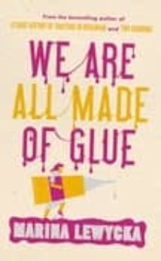 we are all made of glue-marina lewycka-9780141047751