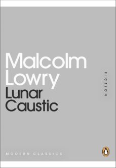 lunar caustic-malcolm lowry-9780141968551