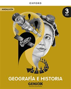 geniox geografia e historia 3º eso (andalucia)-9780190555351