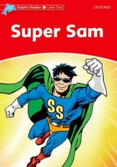 super sam (dolphin readers 2)-9780194478151