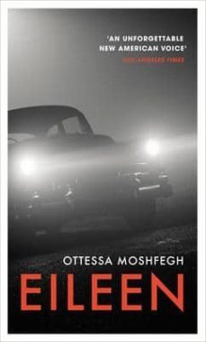 eileen-ottessa moshfegh-9780224102551