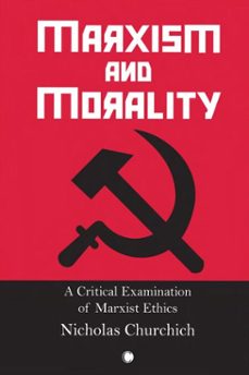 marxism and morality (ebook)-nicholas churchich-9780227906651