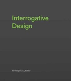 interrogative design-ian wojtowicz-9780262048651